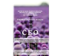 From Country Roads to CEO: Building Generational Wealth Through Homeownership: 1