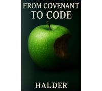 FROM COVENANT TO CODE