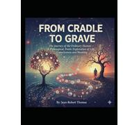 From Cradle to Grave