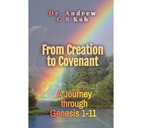 From Creation to Covenant: A Journey through Genesis 1-11 (Living Word Series)