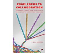 From Crisis to Collaboration: Leadership Lessons From HLL's COVID-19 Procurement & Distribution Challenge