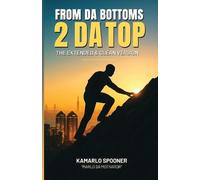 From Da Bottoms 2 Da Top: The Extended & Clean Version