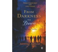 From Darkness to Dawn