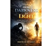 From Darkness to Light