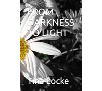 FROM DARKNESS TO LIGHT