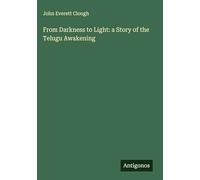 From Darkness to Light: a Story of the Telugu Awakening