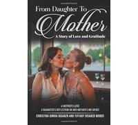 From Daughter to Mother: A Story of Love and Gratitude