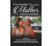 From Daughter to Mother: A Story of Love and Gratitude