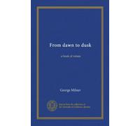 From dawn to dusk: a book of verses