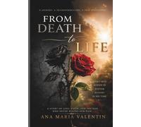 From Death to Life: A Story of Loss, Faith, and the God Who Never Wastes Our Pain