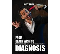 From Death Wish To Diagnosis: Portrait of an ADHD Meltdown