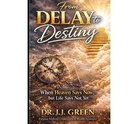 From Delay to Destiny: When Heaven Says Now, but Life Says Not Yet (From Destiny to Delay)