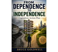From Dependence to Independence: Capitalism Action Plan