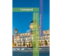 From Docks to Districts: The Panache of Liverpool: 25 (Europe with Panache)