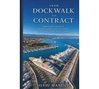 From Dockwalk to Contract: The Hidden Rules of Getting Hired and Surviving Your First Superyacht Season