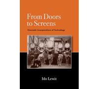 From Doors to Screens: Cinematic Incorporations of Technology (SUNY series, Horizons of Cinema)
