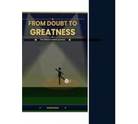 FROM DOUBT TO GREATNESS: The African Football Journeys