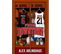 From Downtown: A High School Basketball Romance