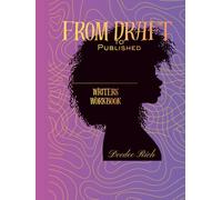 FROM DRAFT TO PUBLISHED: Based on 7-Act structured Novel: Guided Journal With Prompts