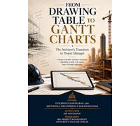 From Drawing Table to Gantt Charts, The Architect's Transition to Project Manager