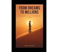 From Dreams to Millions: How One Man’s Vision Turned Hope into a Legacy