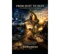 From Dust to Dust: Literary, Philosophical, and Religious Reflections for Future Humanity: 3 (Signs of Times)
