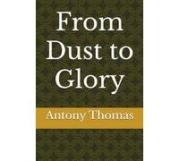 From Dust to Glory: From the questions we carry to the Glory we’re promised