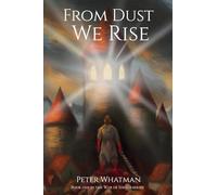 From Dust We Rise: 1 (The War of Ideals)