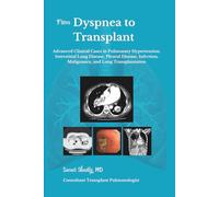 From Dyspnea to Transplant: Advanced Clinical Cases in Pulmonary Hypertension, Interstitial Lung Disease,Pleural Disease,Infection, Malignancy, and Lung Transplantation