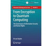 From Encryption to Quantum Computing: The Governance of Information Security and Human Rights