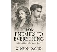 From Enemies to Everything: What If Hate Was Never Real?
