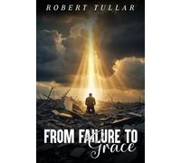 FROM FAILURE TO GRACE