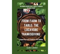 From Farm to Table: The Locavore Thanksgiving: Supporting Local Producers This Holiday
