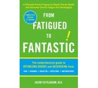 From Fatigued To Fantastic! (ebook)