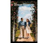 From Fear to Faith