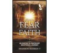 From Fear to Faith: An Easter to Pentecost Devotional Journey