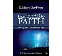 From Fear to Faith: Rejoicing In The Lord In Turbulent Times
