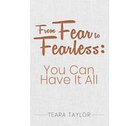 From Fear To Fearless