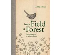 From Field & Forest: An artist's year in paint and pen
