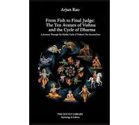 From Fish to Final Judge: A Journey Through the Mythic Cycle of Vishnu's Ten Incarnations