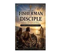 From Fisherman to Disciple: A 30-Day Journey of Calling, Return, and Restoration in Christ