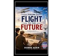 From Flight to the Future (NORTH CAROLINA & AMERICA 250)