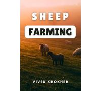 From Flock to Fleece: The Art and Science of Sheep Farming