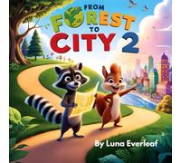 From Forest to City 2: Riley and Sophie’s Big City Adventure (Dreamlight Adventures)