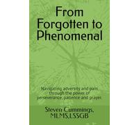 From Forgotten to Phenomenal