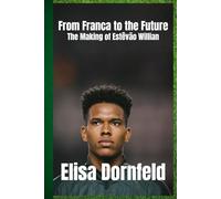 From Franca to the Future: The Making of Estêvão Willian