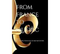 From France to Quebéc: Part 2 - Recording your Fille du Roi Ancestors
