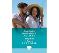 From French Kiss To Father / A Rivalry In Paradise: From French Kiss To Father / A Rivalry in Paradise