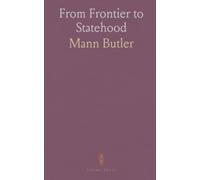 From Frontier to Statehood: A chronological history of Kentucky’s growth from settlements to admission to the Union