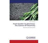 From Garden To pharmacy: The Science OF Rosemary: Rosemary:The Healing Herb